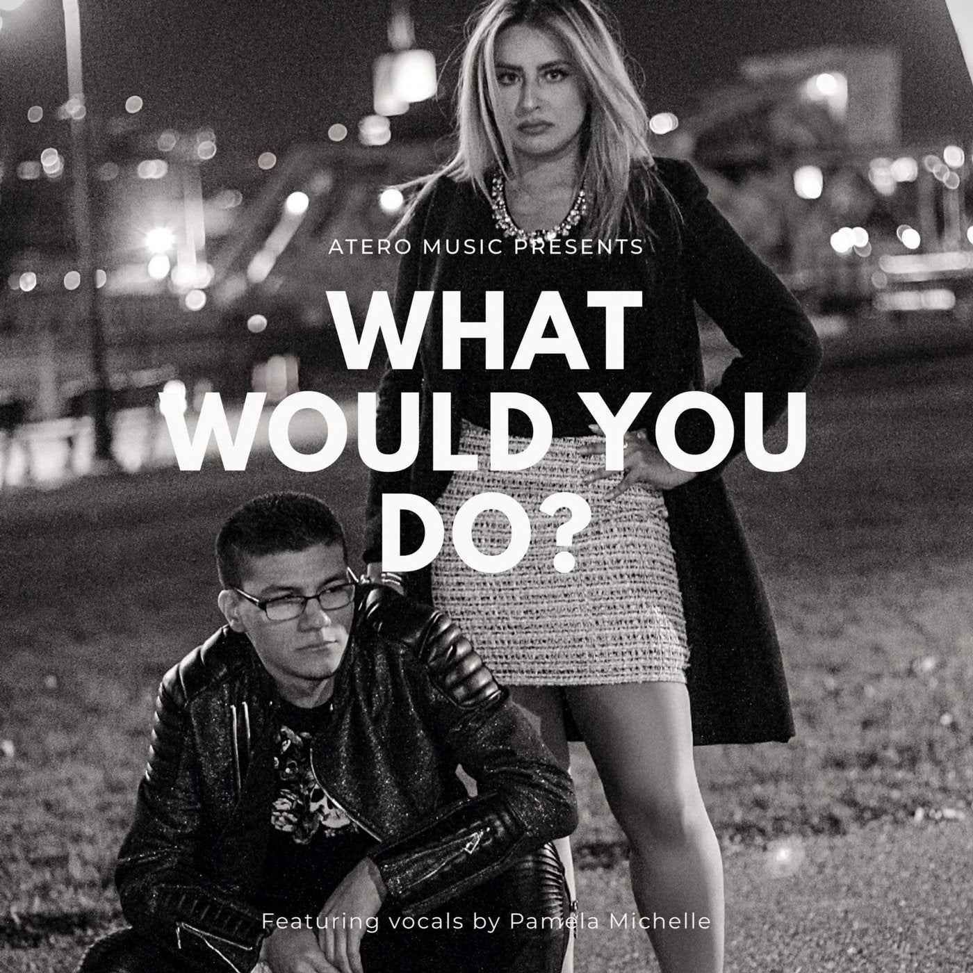 What Would You Do? (feat. Pamela Michelle)