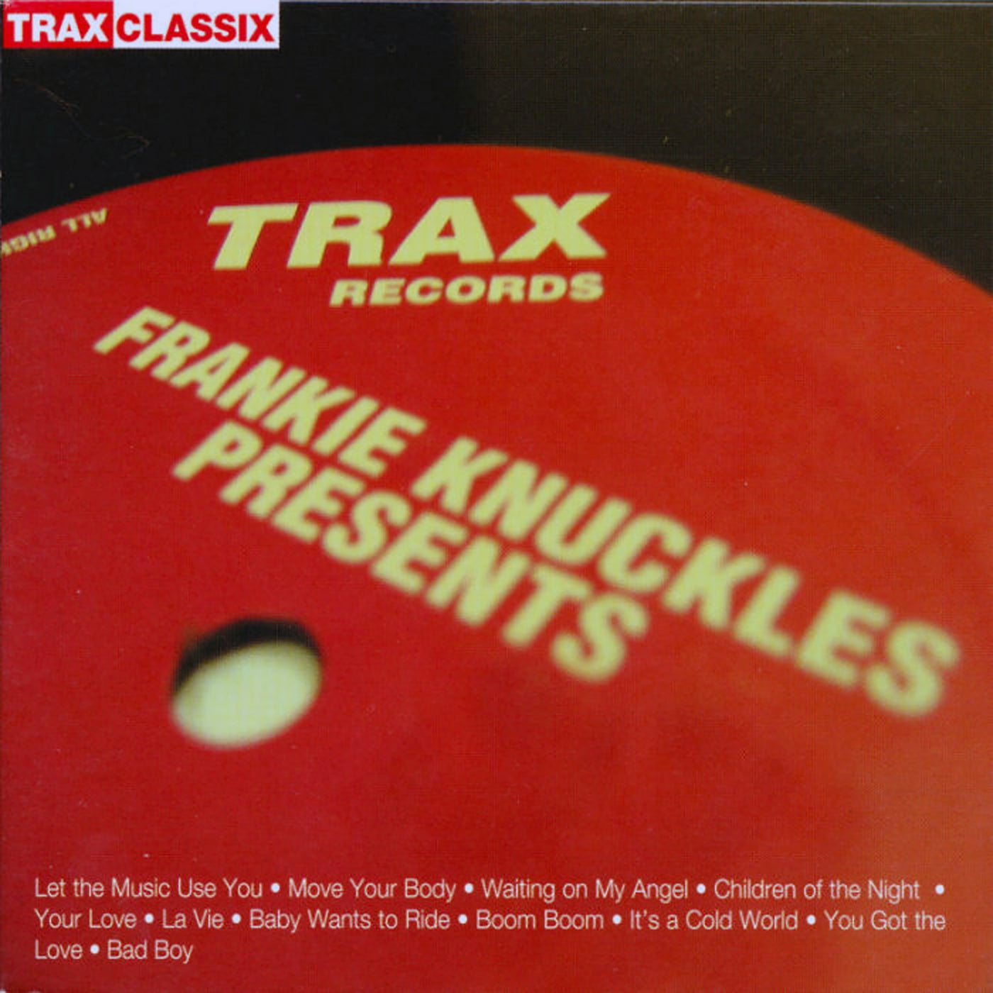 Frankie Knuckles Presents: His Greatest Hits from Trax Records