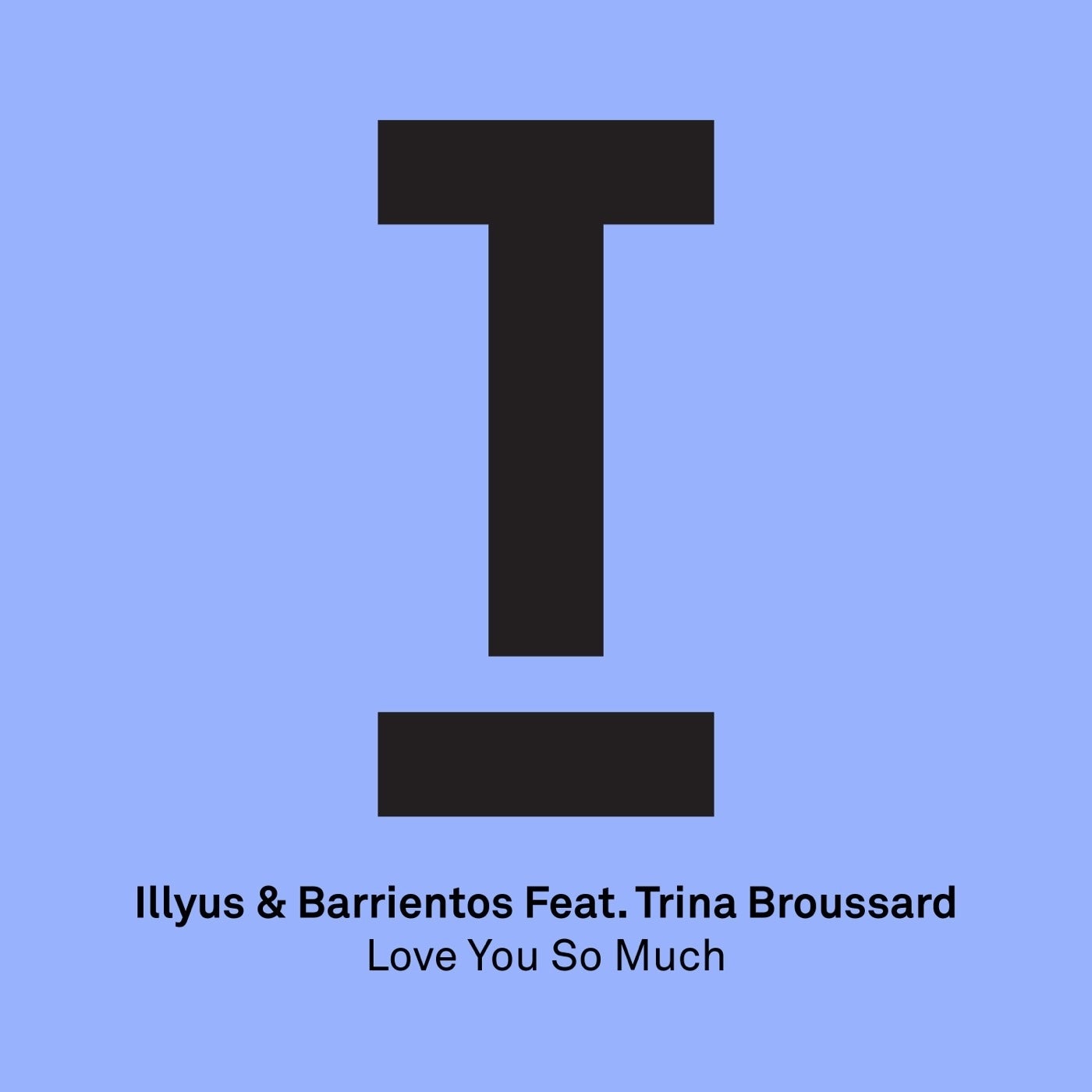 Love You So Much Feat. Trina Broussard