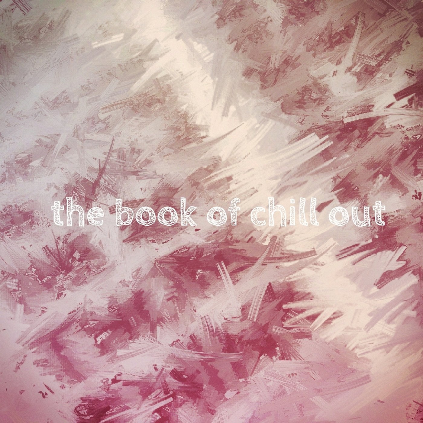 The Book of Chill Out
