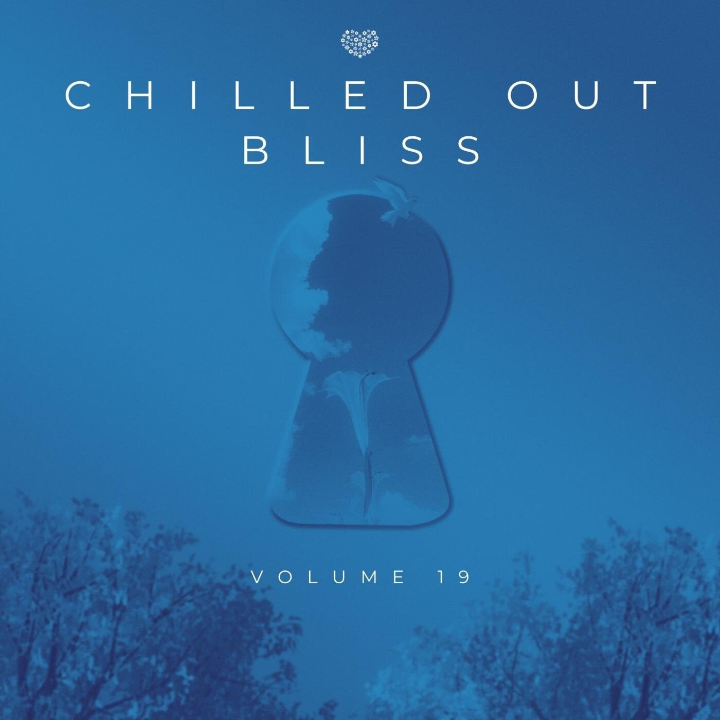Chilled Out Bliss 019