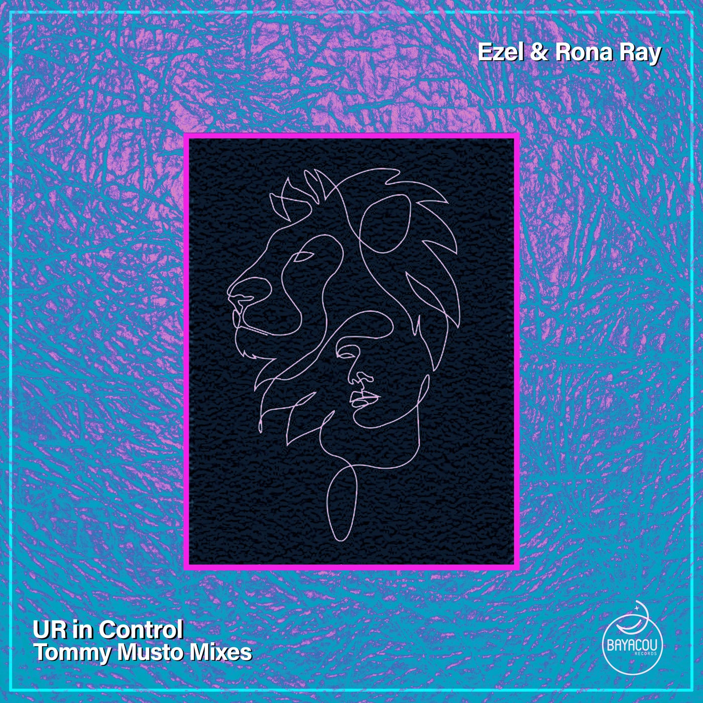 Ezel, Rona Ray –  UR in Control (Tommy Musto Mixes) [Bayacou Records]