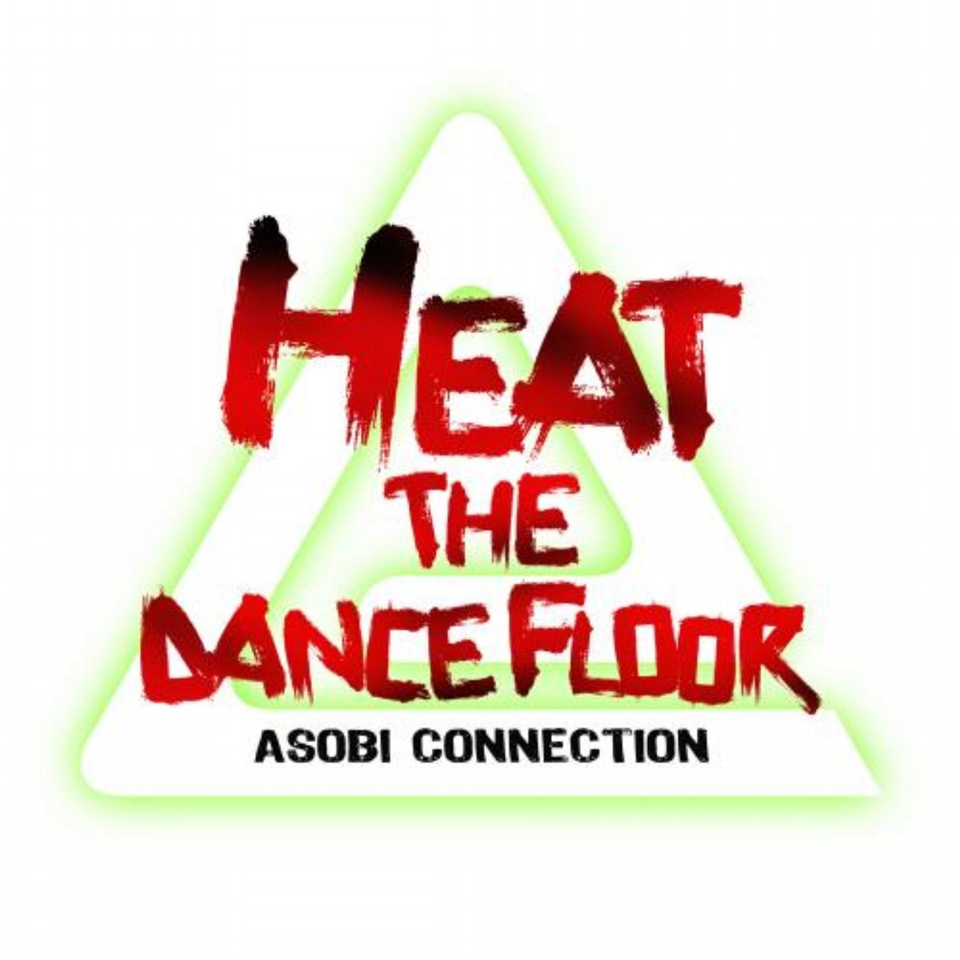 Heat The Dancefloor