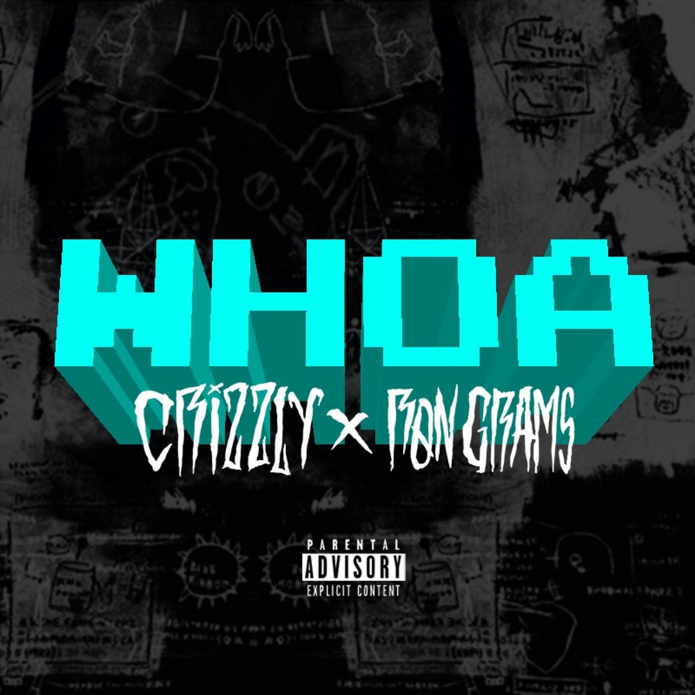 Whoa (Crizzly Remix)