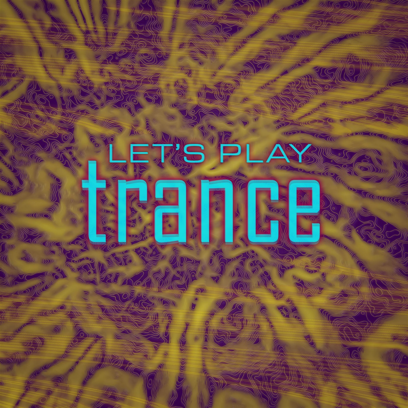 Let's play Trance
