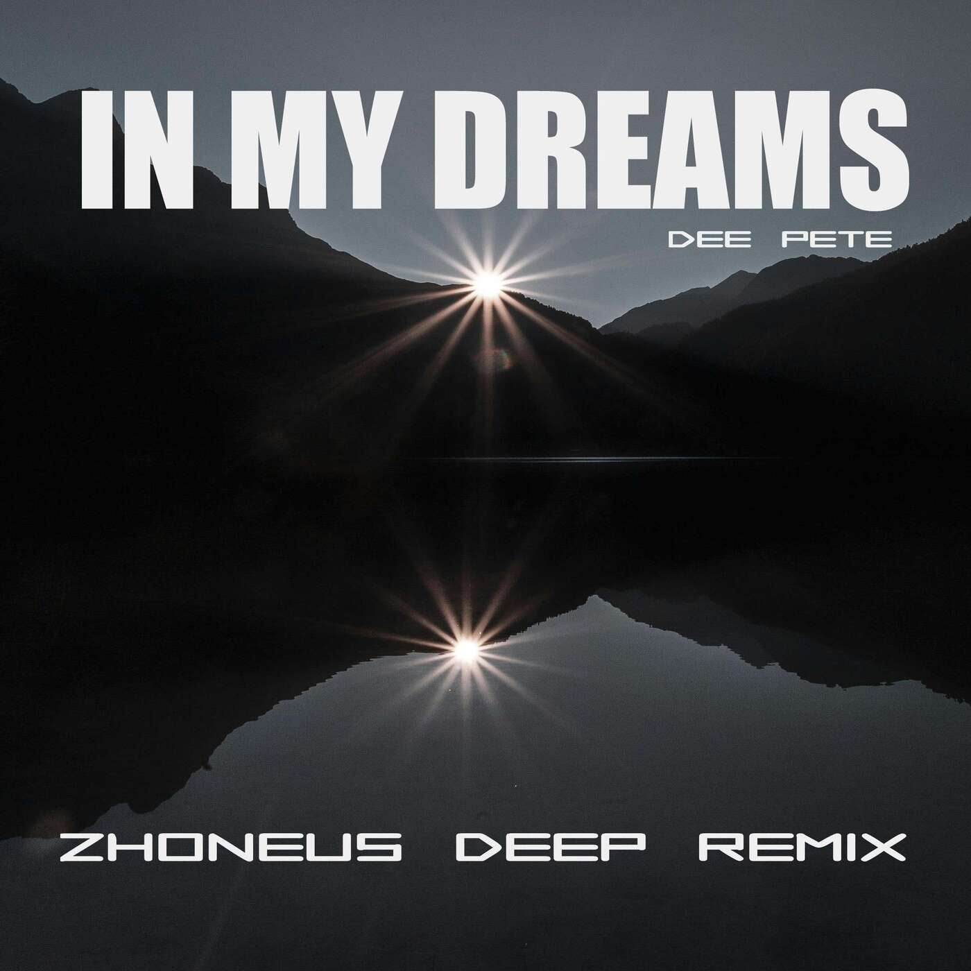 In My Dreams (Zhoneus Deep Remix)