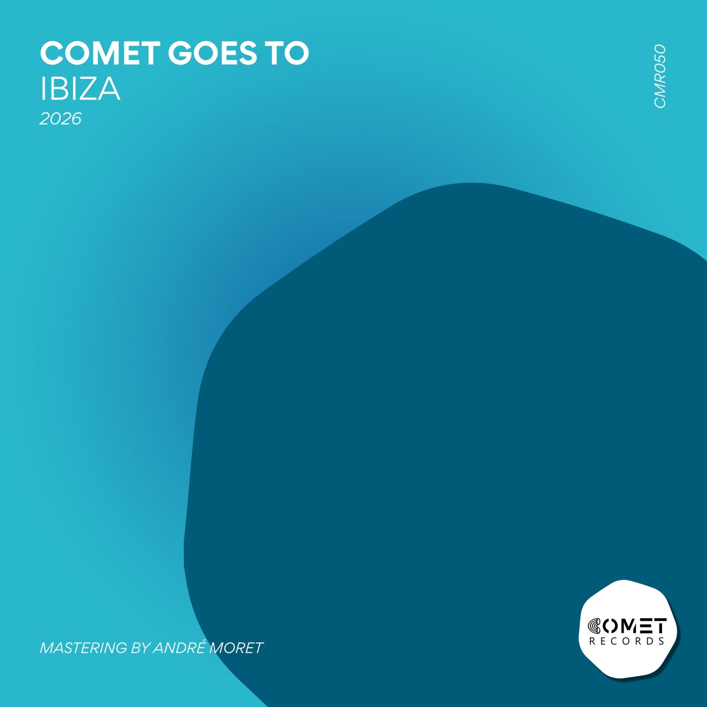 VA – COMET Goes to IBIZA 2026 [CMR050]