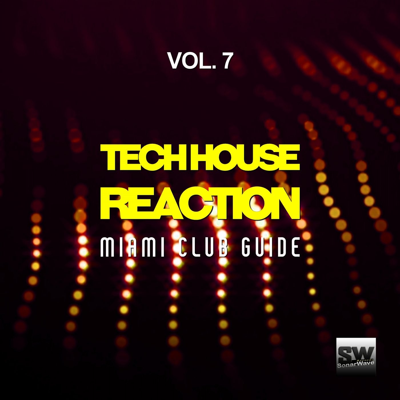 Tech House Reaction, Vol. 7 (Miami Club Guide)