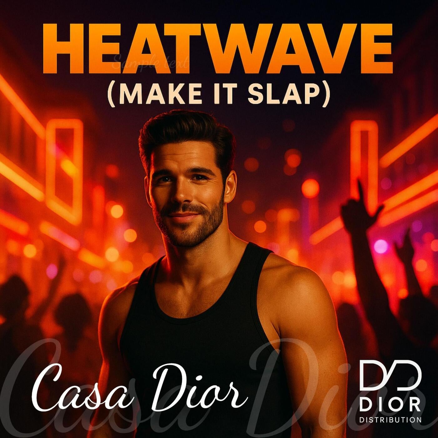 Heatwave (Make It Slap)