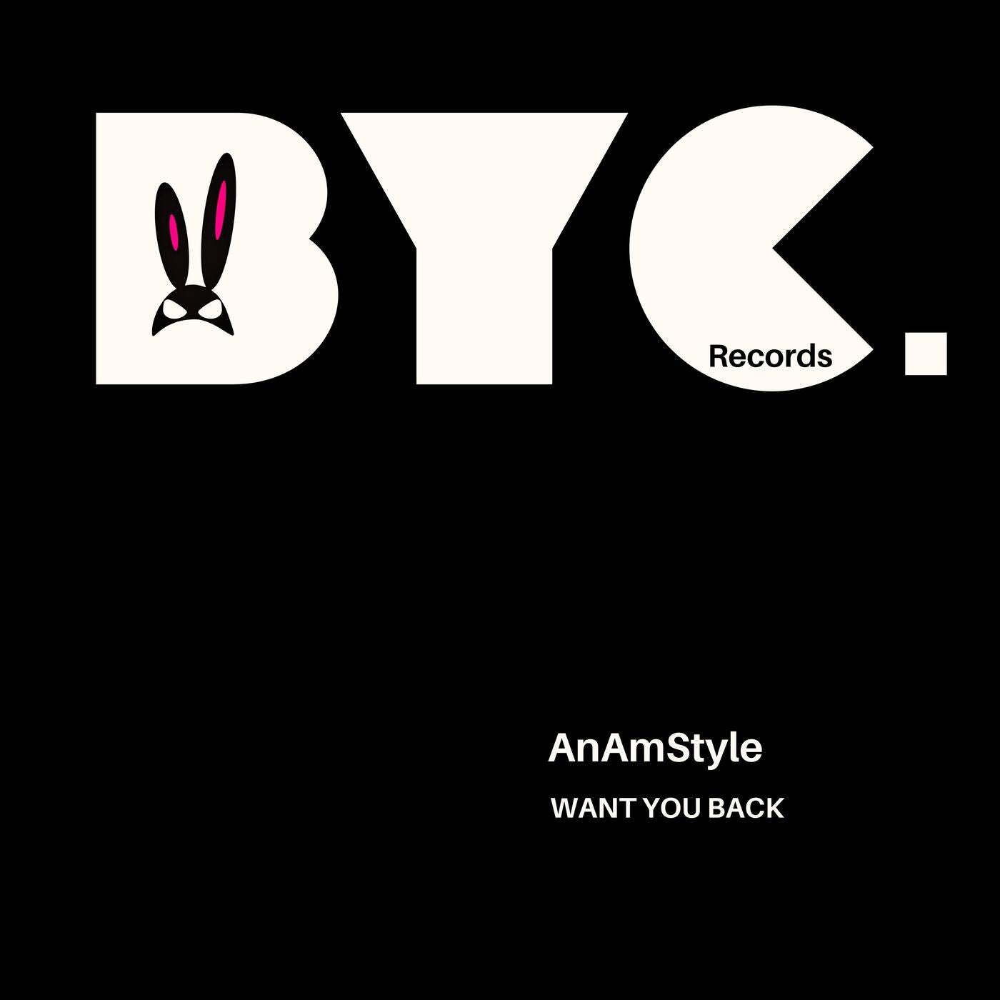 AnAmStyle –  WANT YOU BACK [Bunny Clan]