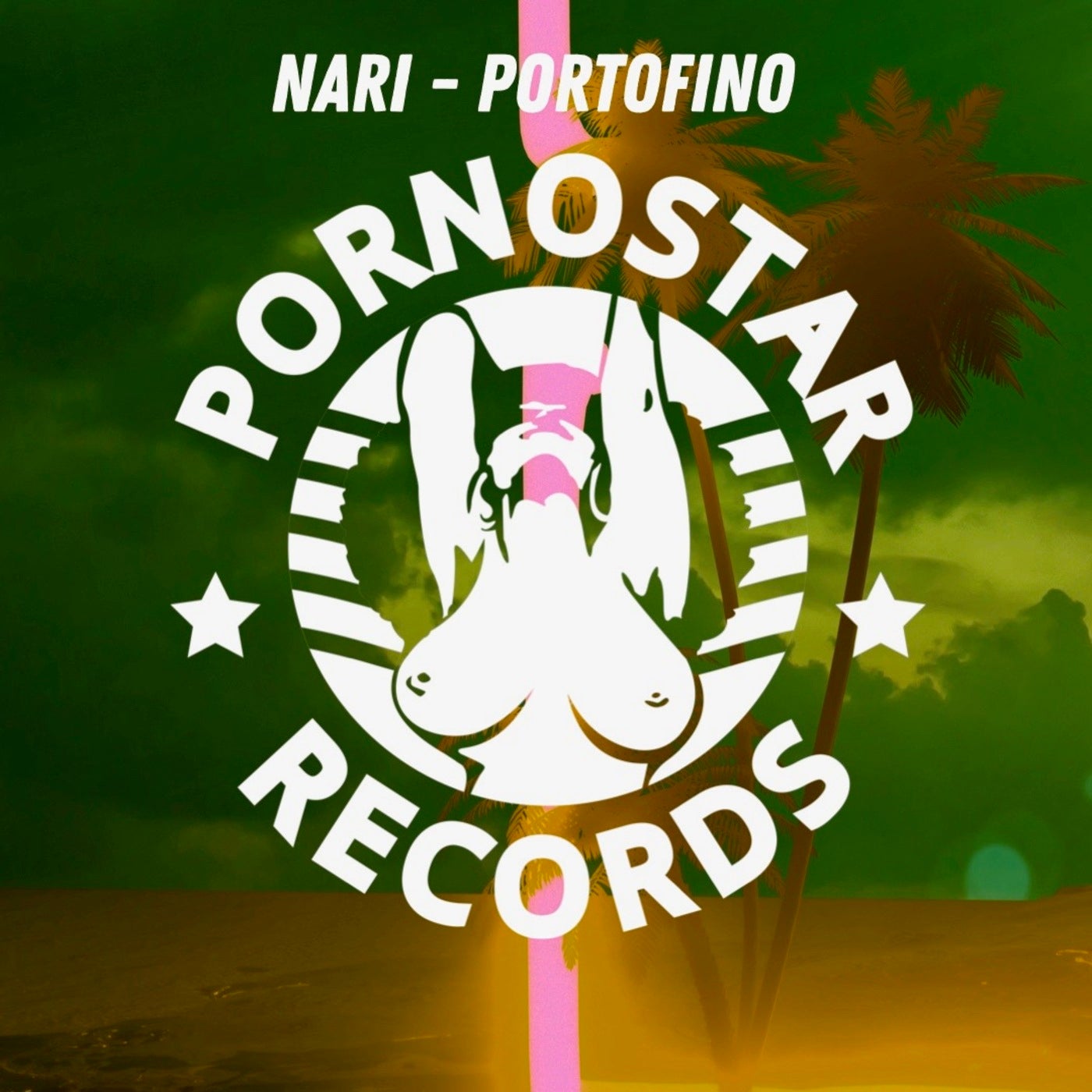 Nari - Nari - Portofino [PornoStar Records] | Music & Downloads on Beatport