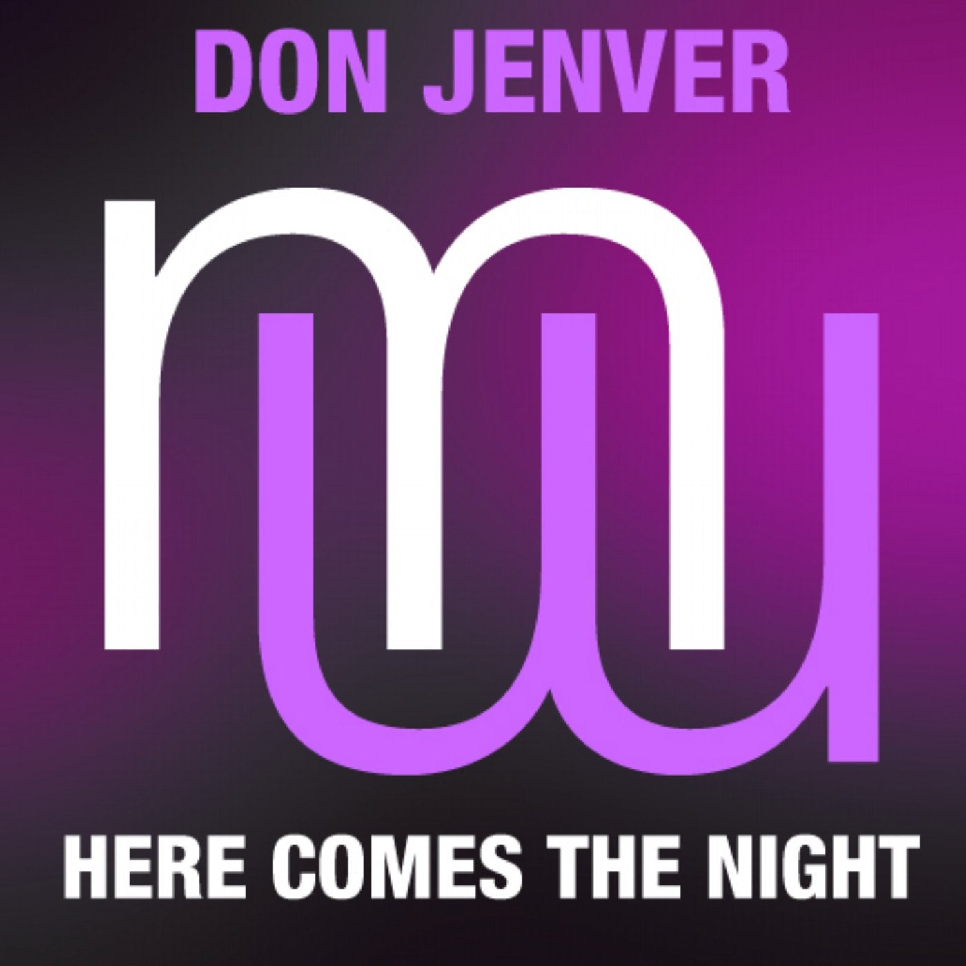 Don Jenver - Here Comes The Night