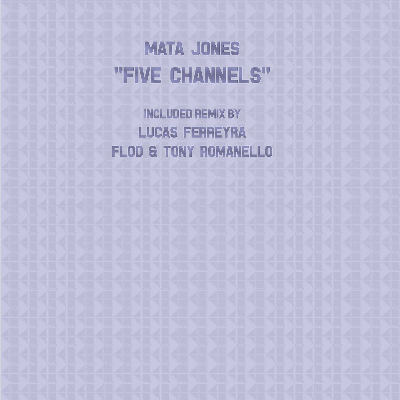 Five Channels