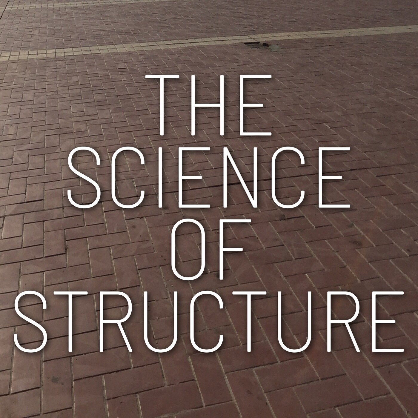 The Science of Structure