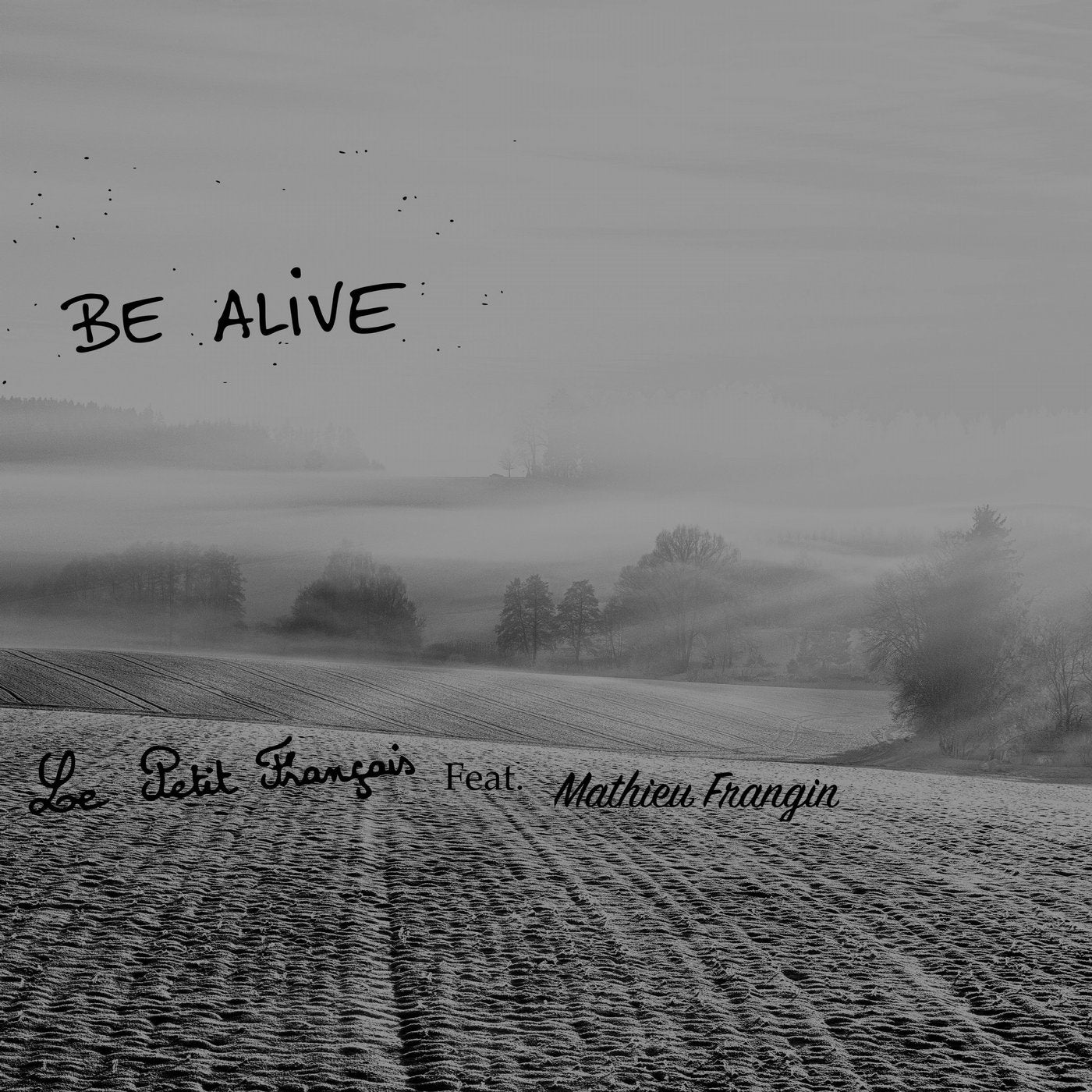 Be Alive
