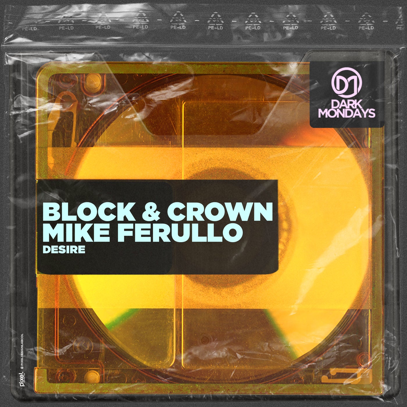 Block & Crown, Mike Ferullo –  Desire [Dark Mondays]