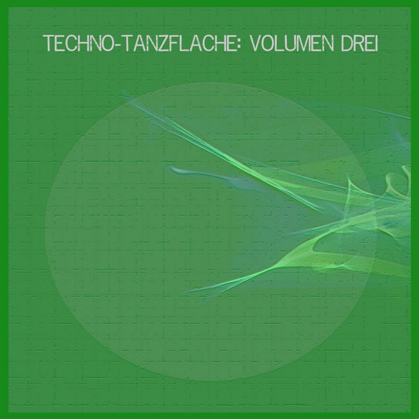Techno-Tanzflache: Volumen Drei