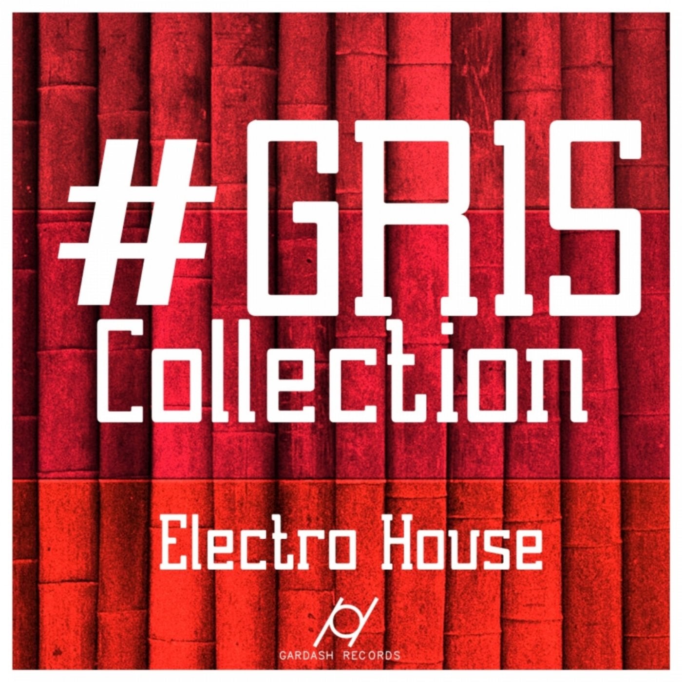 GR 15 Collection Electro House