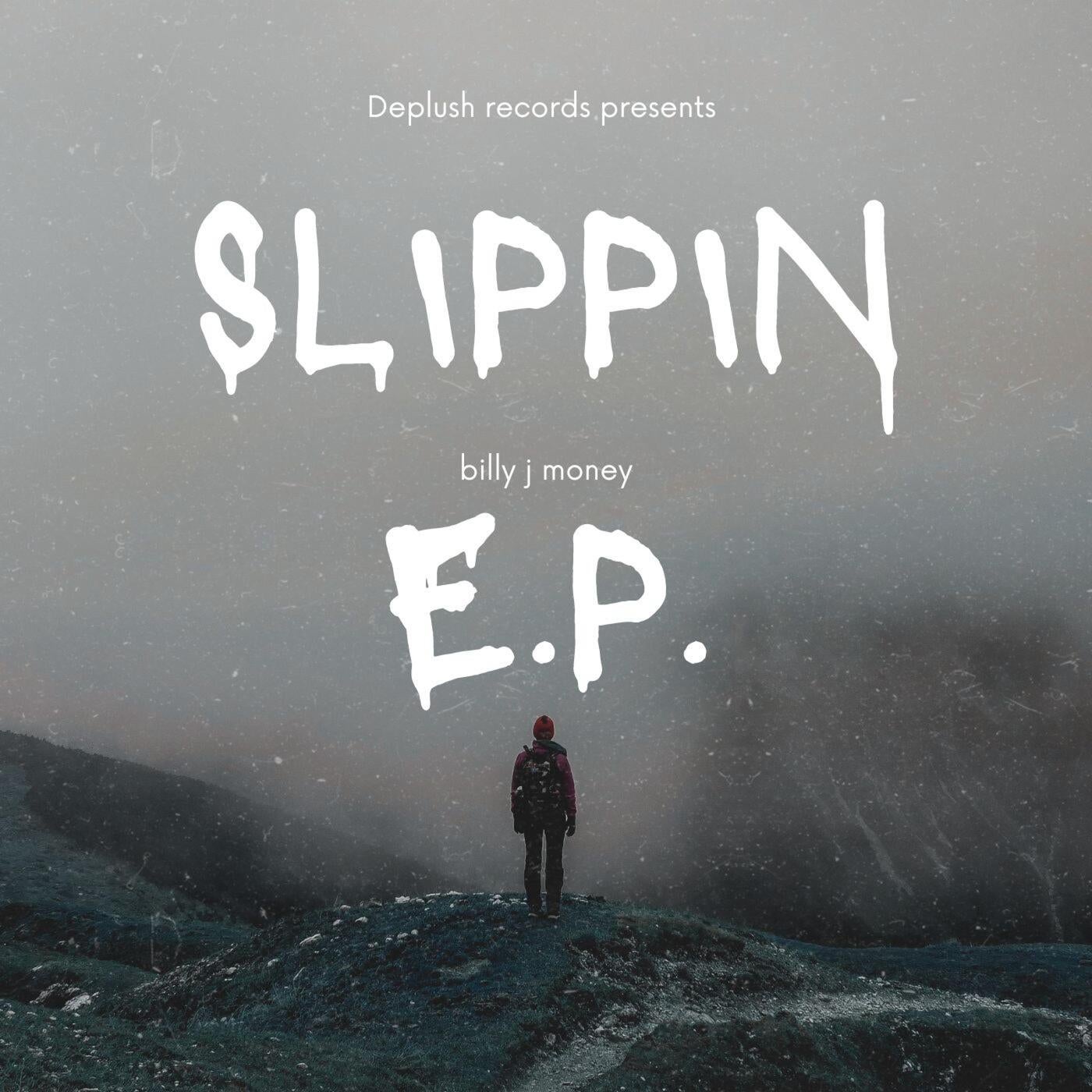 SLIPPIN EP