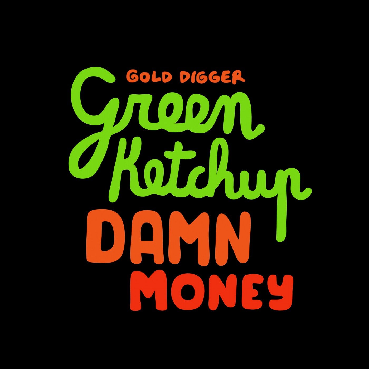 Money money green green green remix