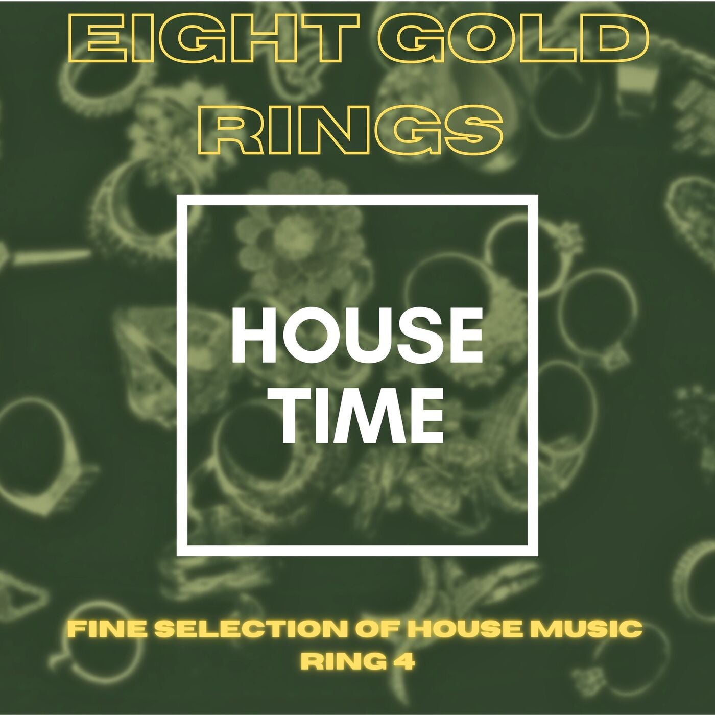 Eight Gold Rings, Fine Selection of House Music, Ring 4