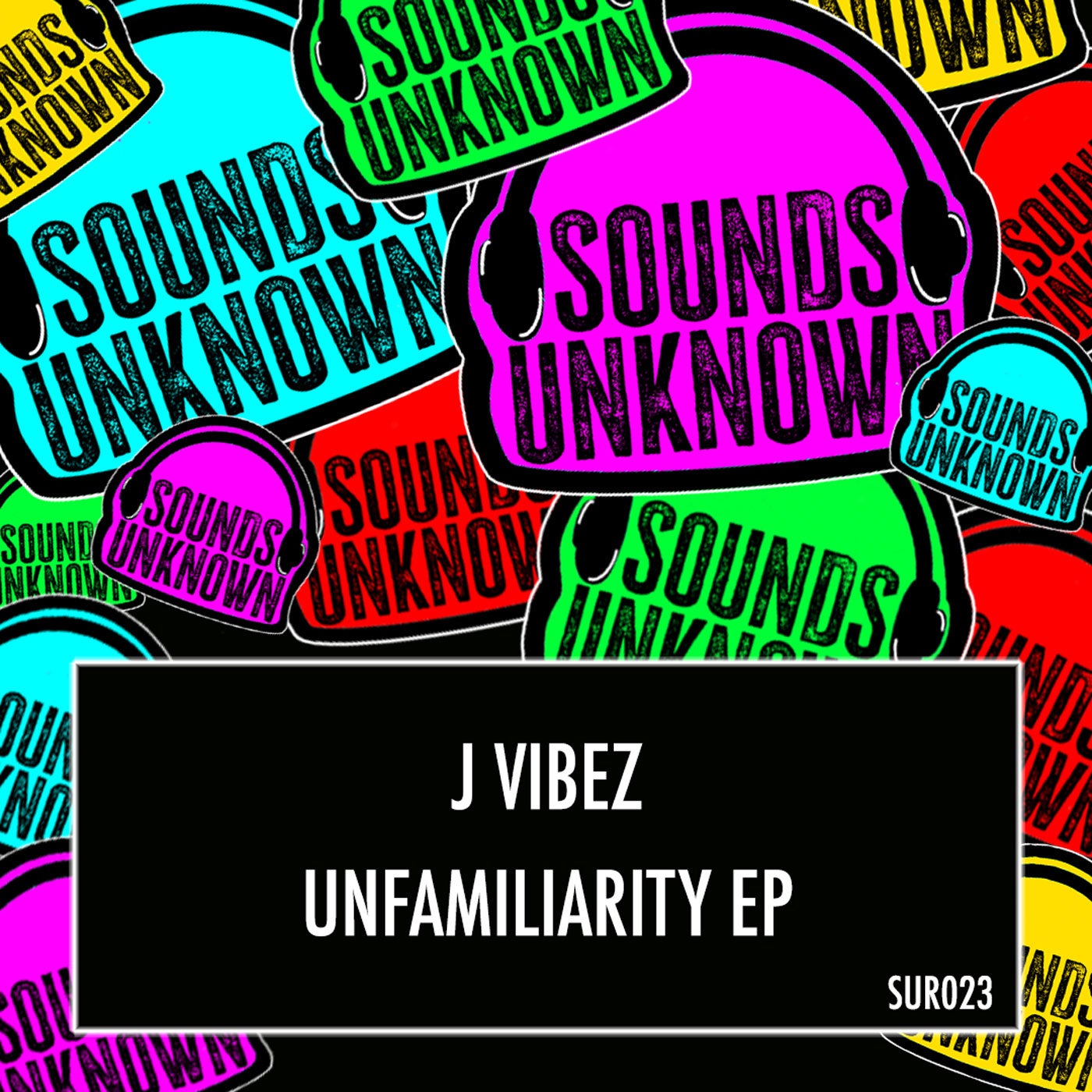 Unfamiliarity EP