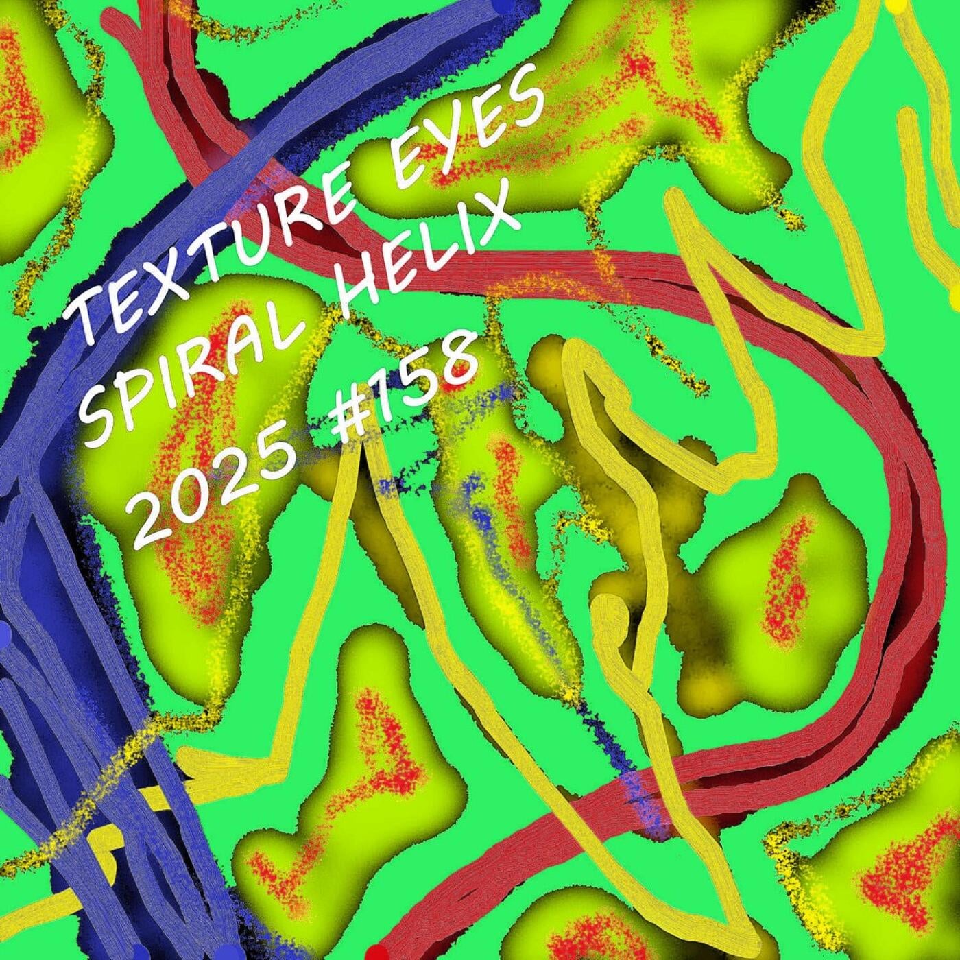 Spiral Helix - Texture Eyes [DistroKid] | Music & Downloads on Beatport