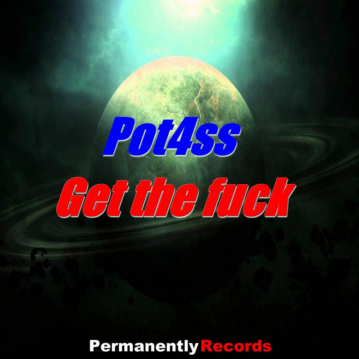 Get The Fuck - Single
