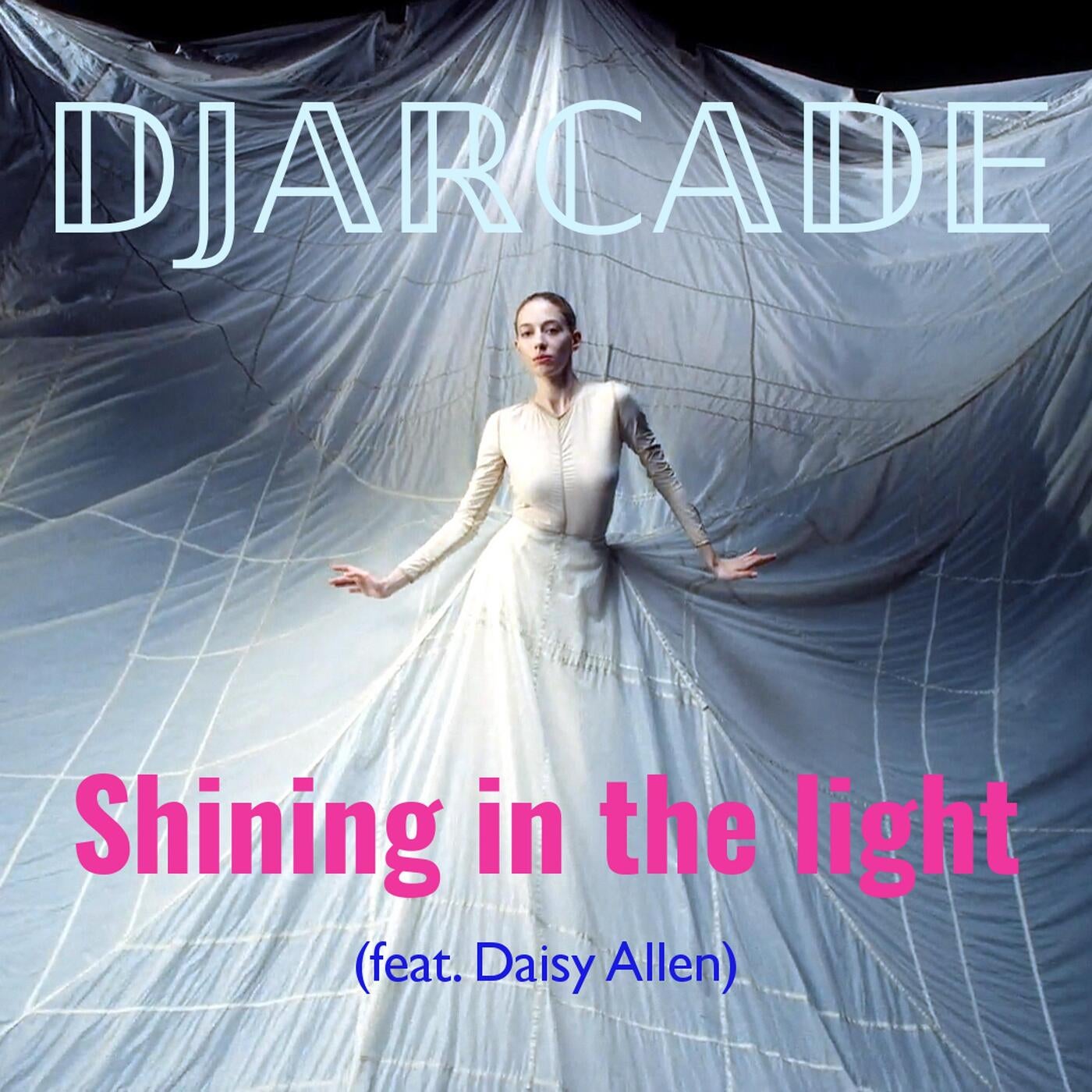 Shining in the light (feat. Daisy Allen)