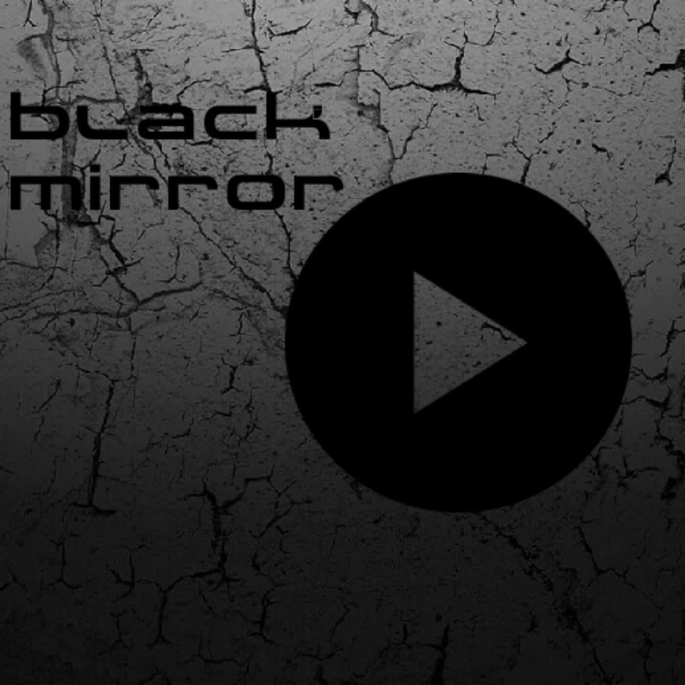 Black Mirror