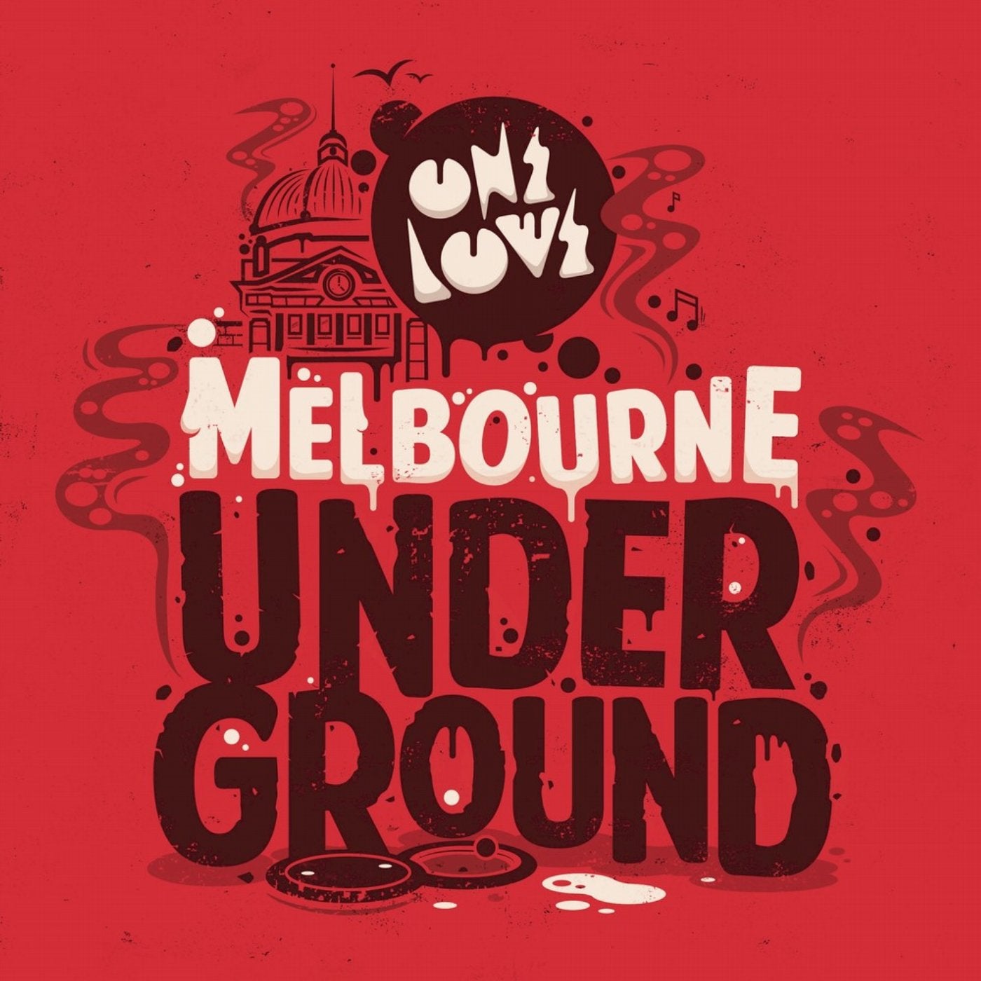 Onelove Presents: Melbourne Underground