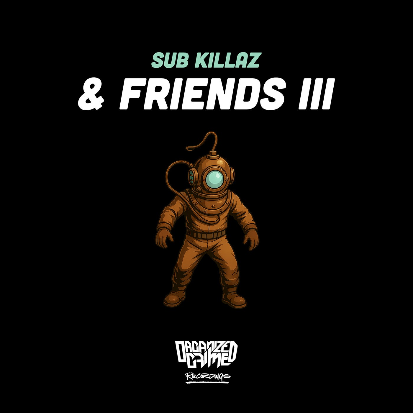 Sub Killaz & Friends III