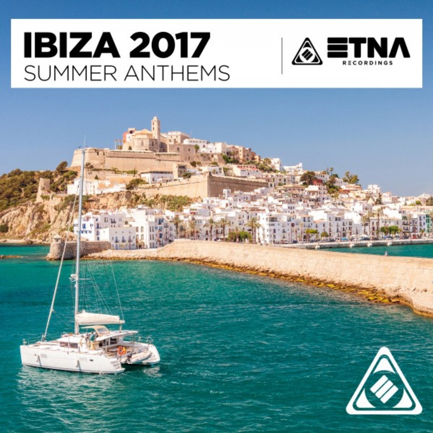 Ibiza 2017 - Summer Anthems