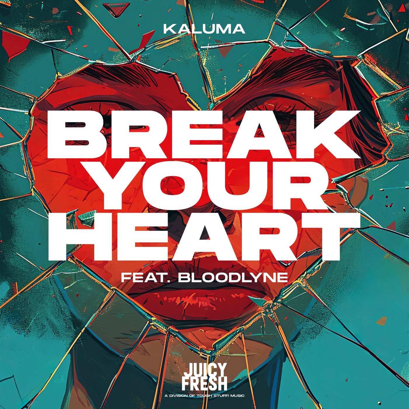 Break Your Heart