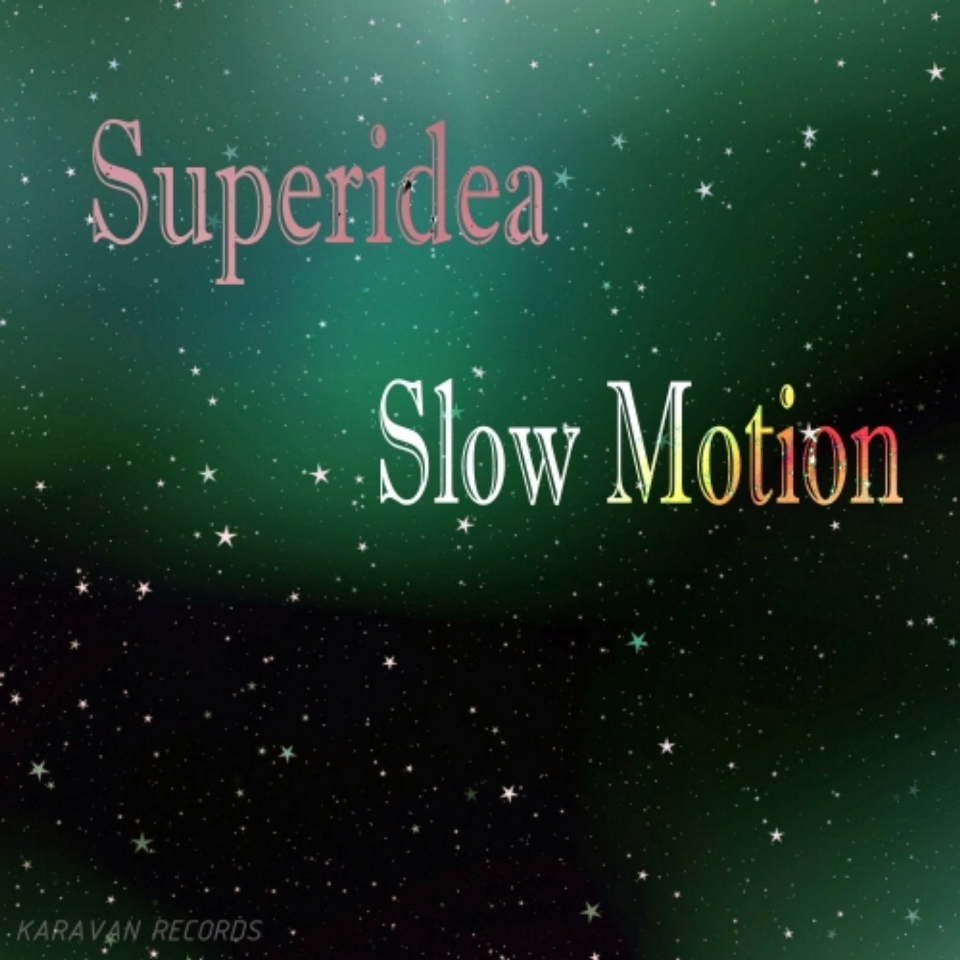 Slow Motion