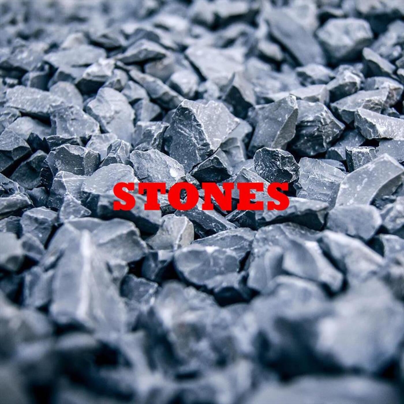 Stones