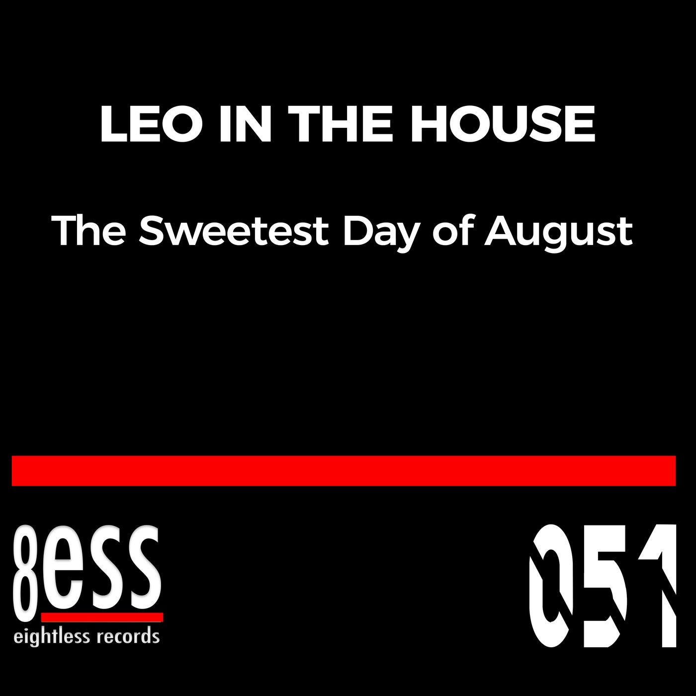 The Sweetest Day Of August