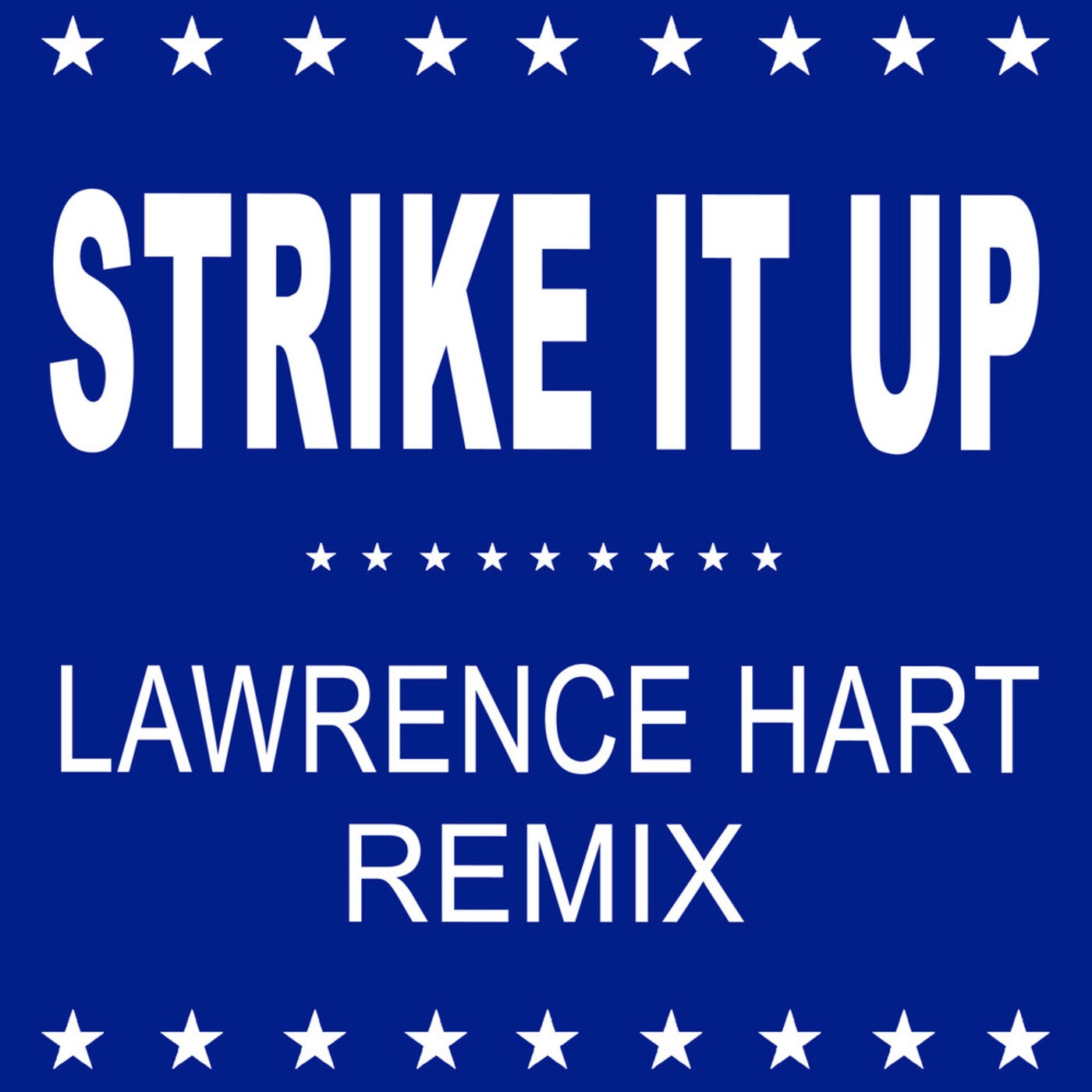 Strike It Up (Lawrence Hart Remix)