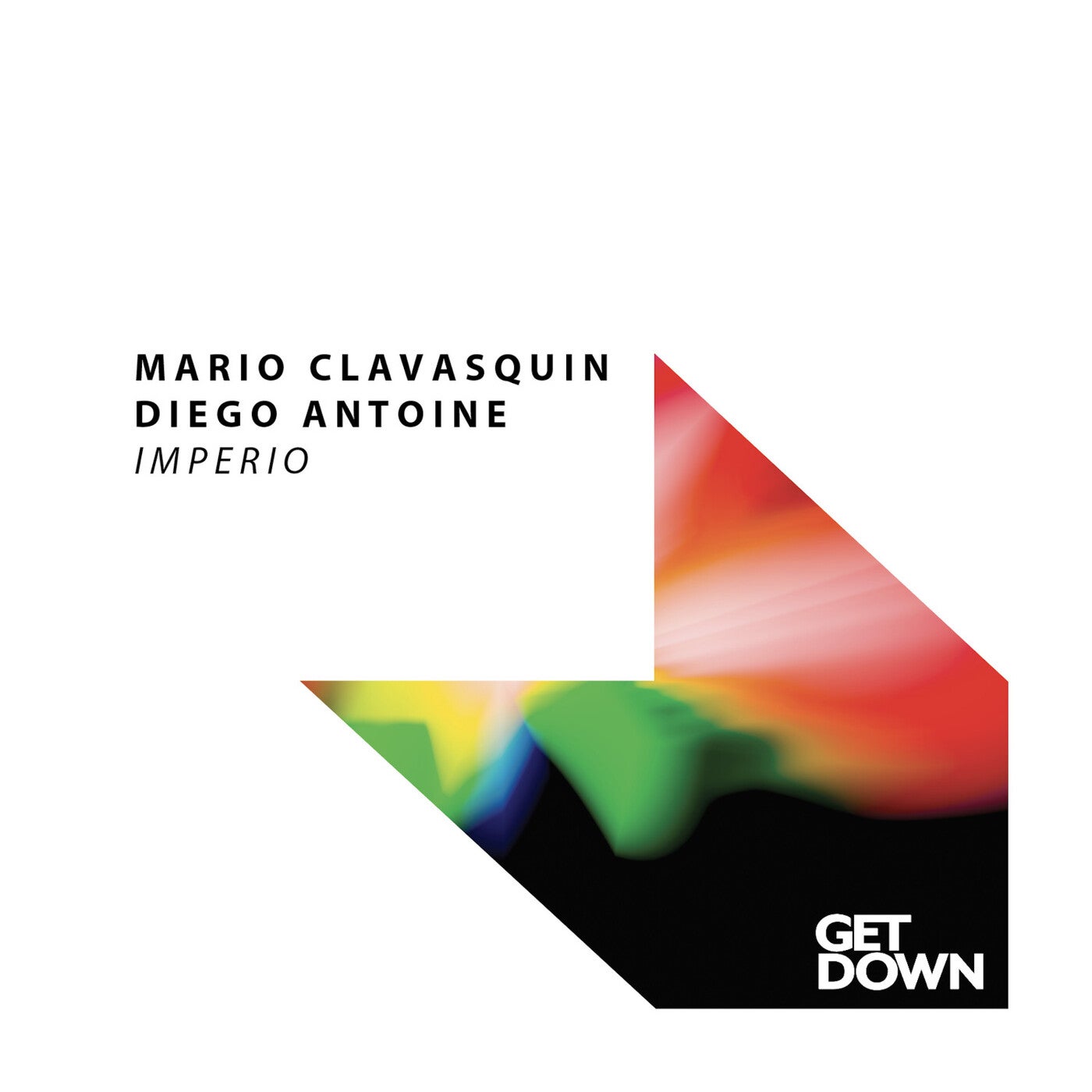 Diego Antoine, Mario Clavasquin –  Imperio [Get Down Recordings]