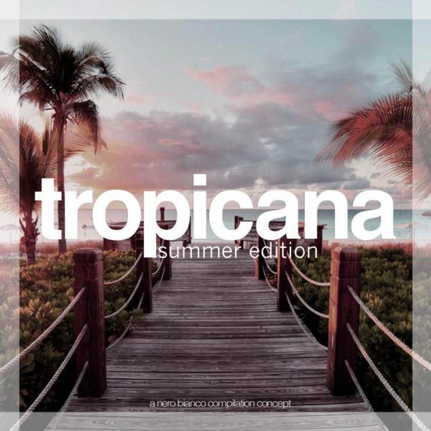 Tropicana - Summer Edition