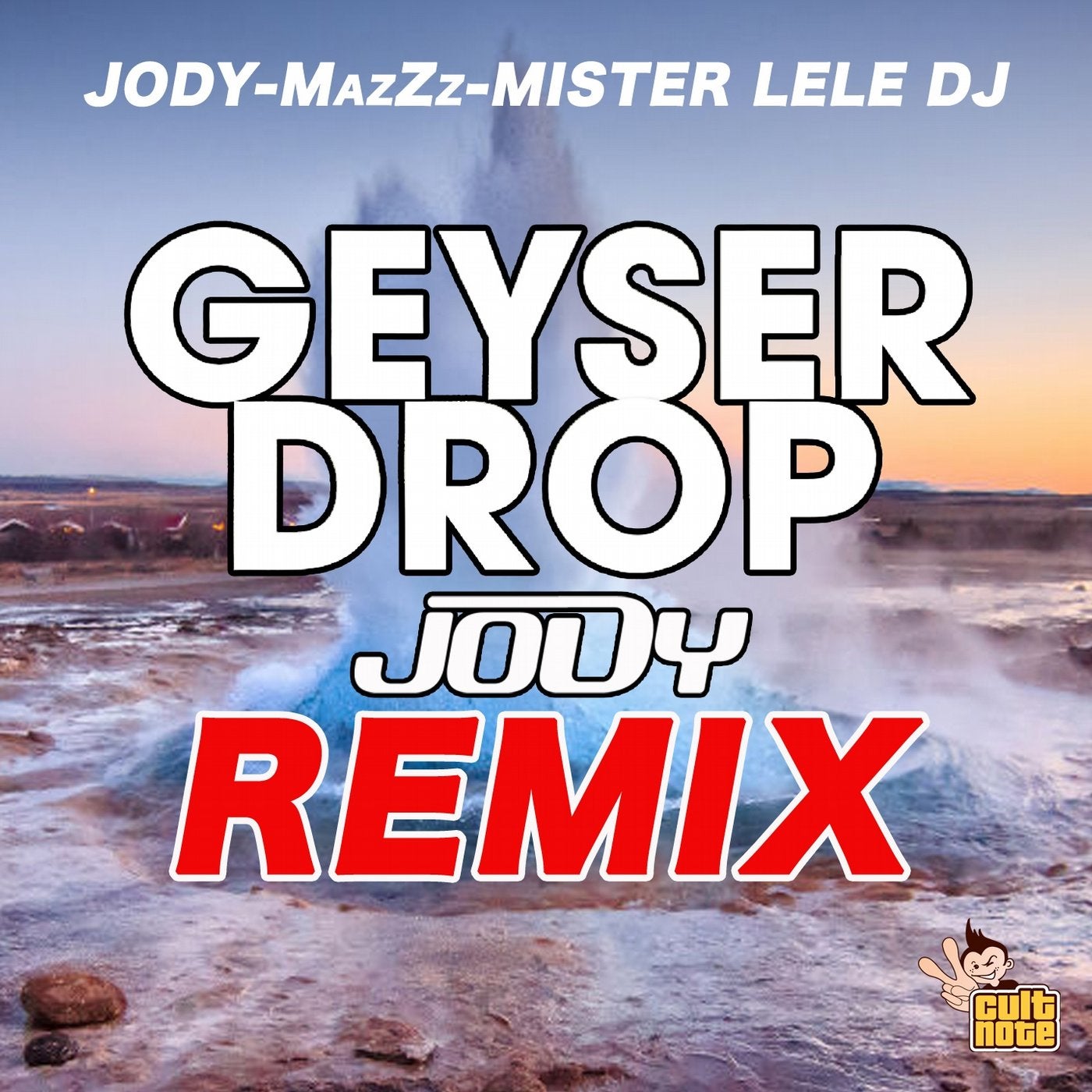 Geyser Drop (Jody Remix)
