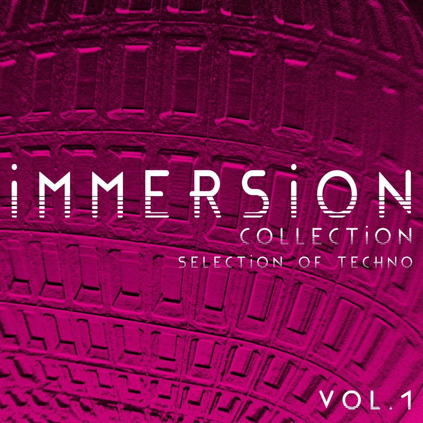 Immersion Collection, Vol. 1 - Selection of Techno