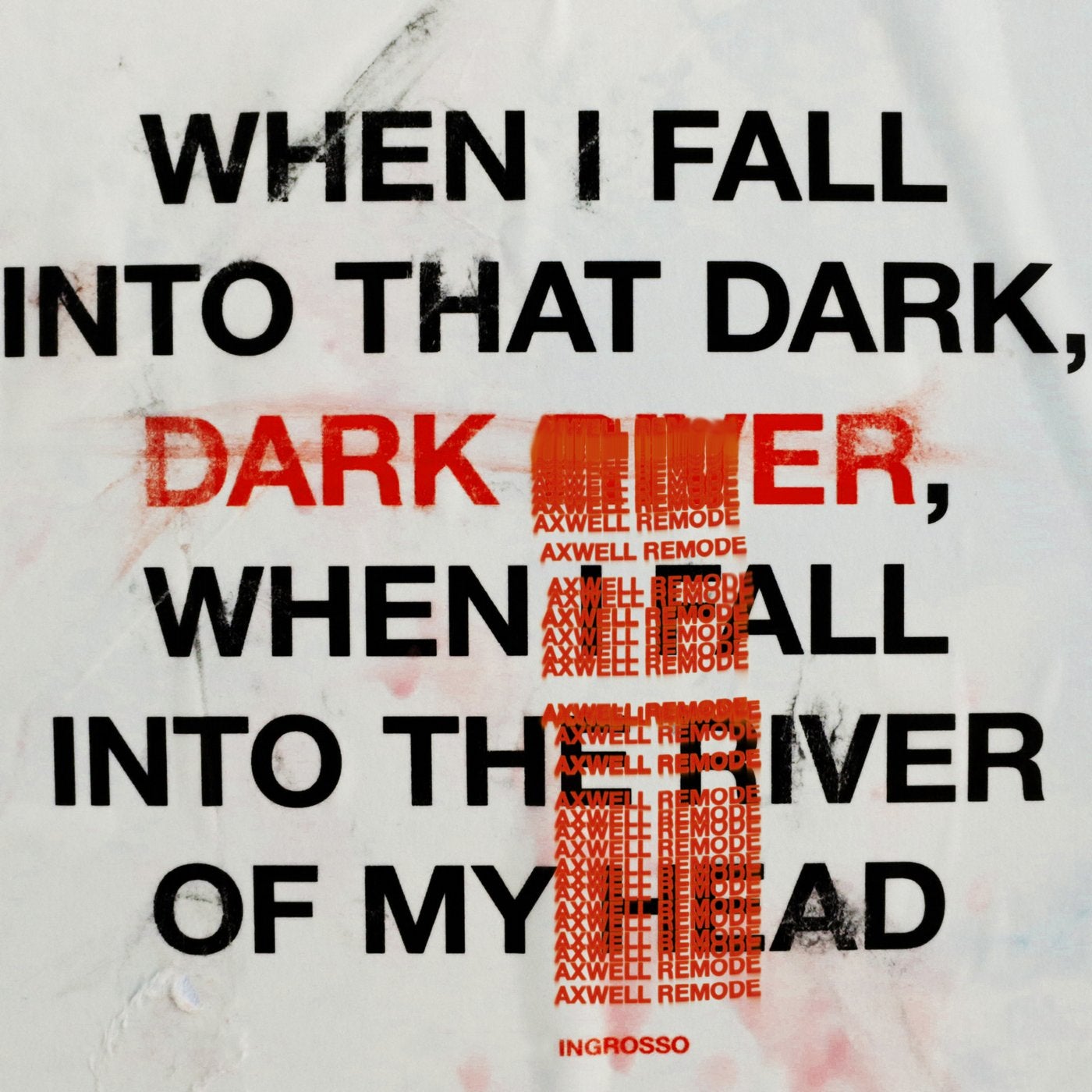 Dark River - Axwell Remode