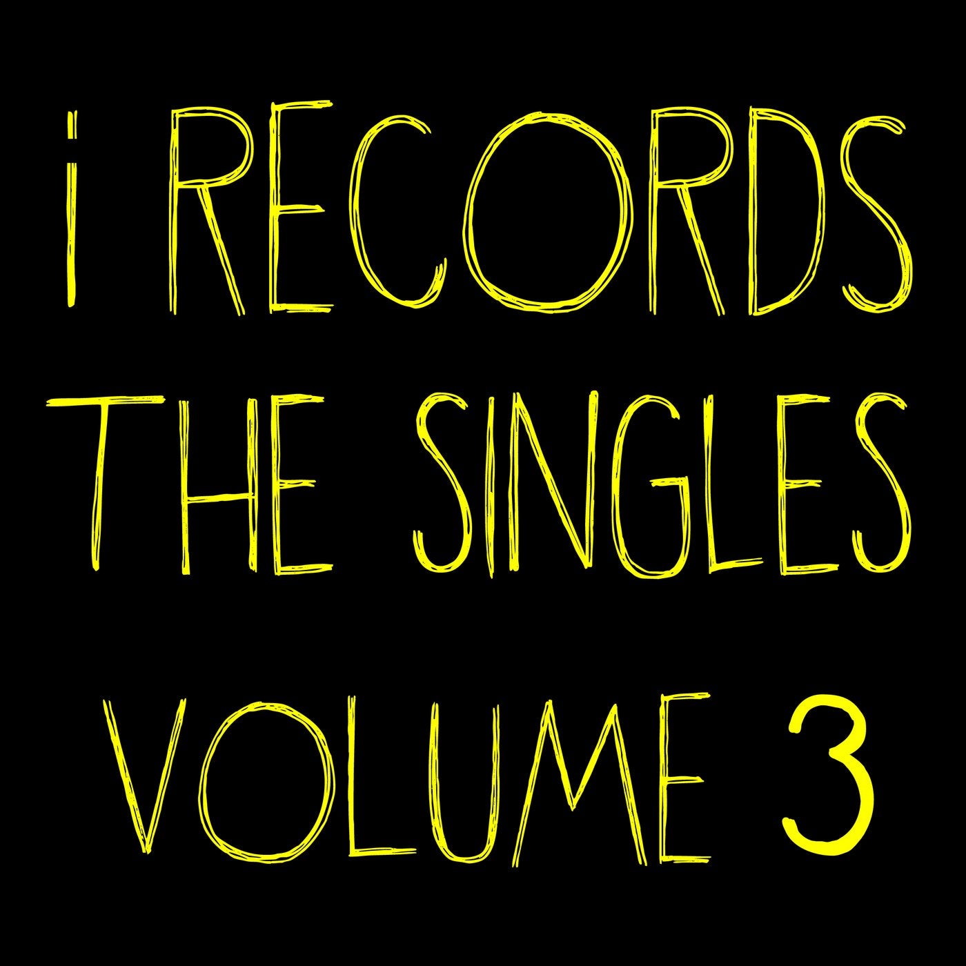 I Records The Singles Volume 3