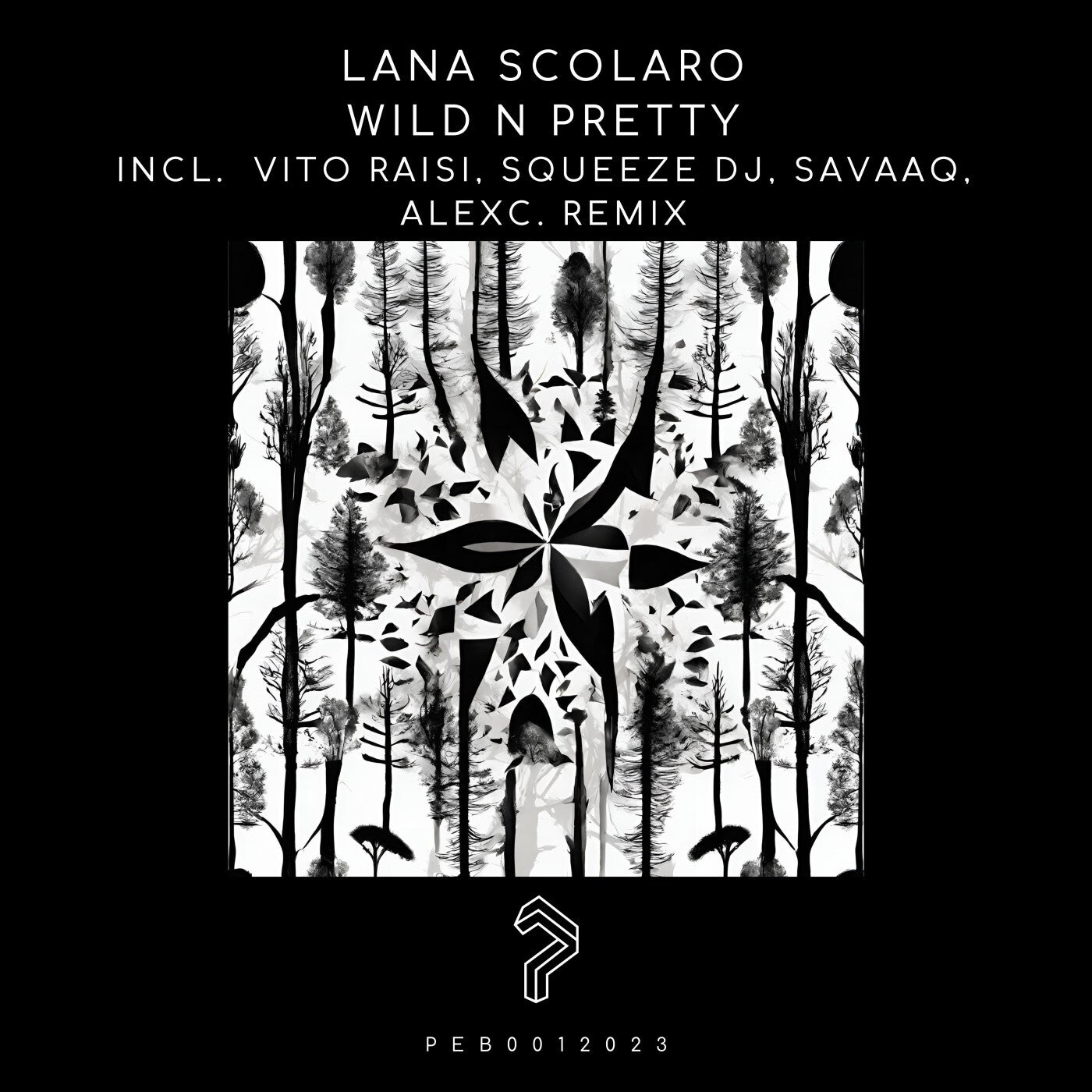 Wild n Pretty (incl. Vito Raisi Remix, Squeeze Dj Remix, Savaaq Remix, AlexC. Remix)
