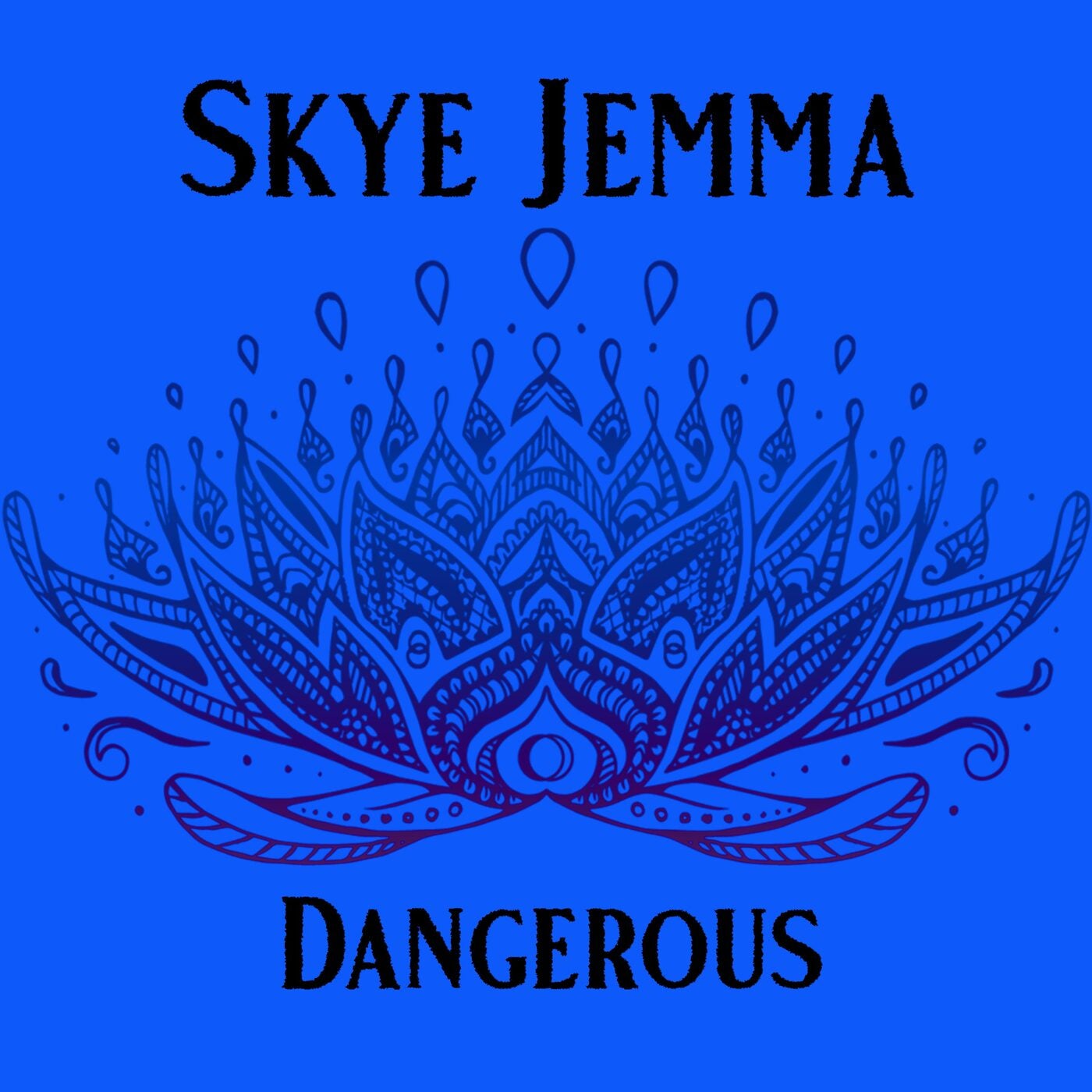 Dangerous