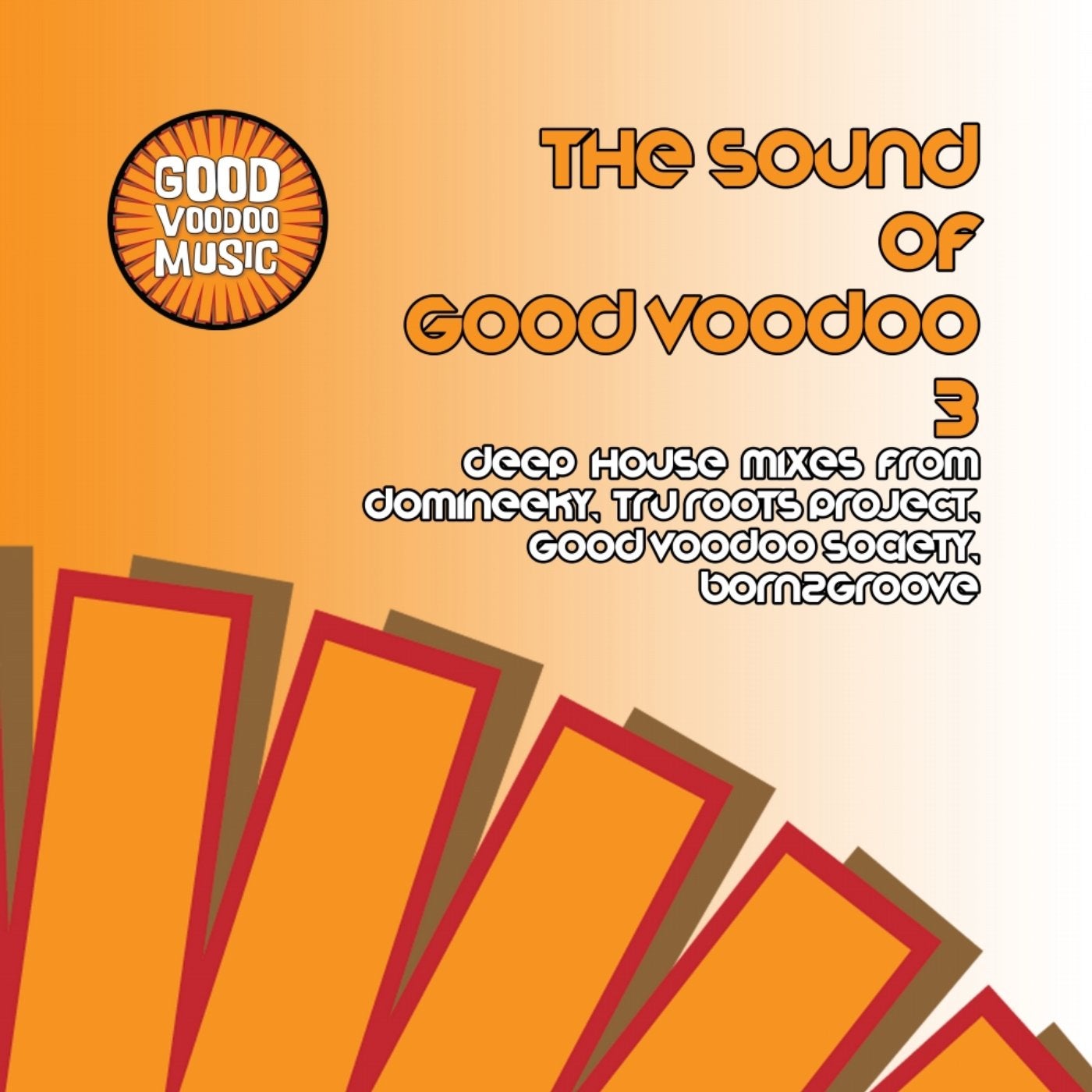 The Sound Of Good Voodoo 3