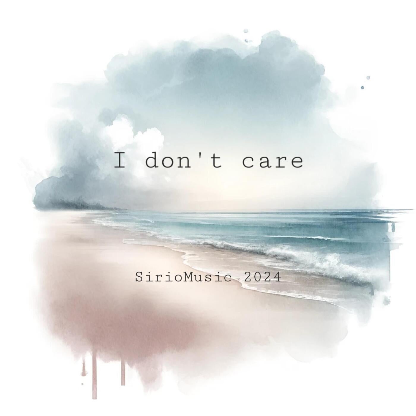 I don't care