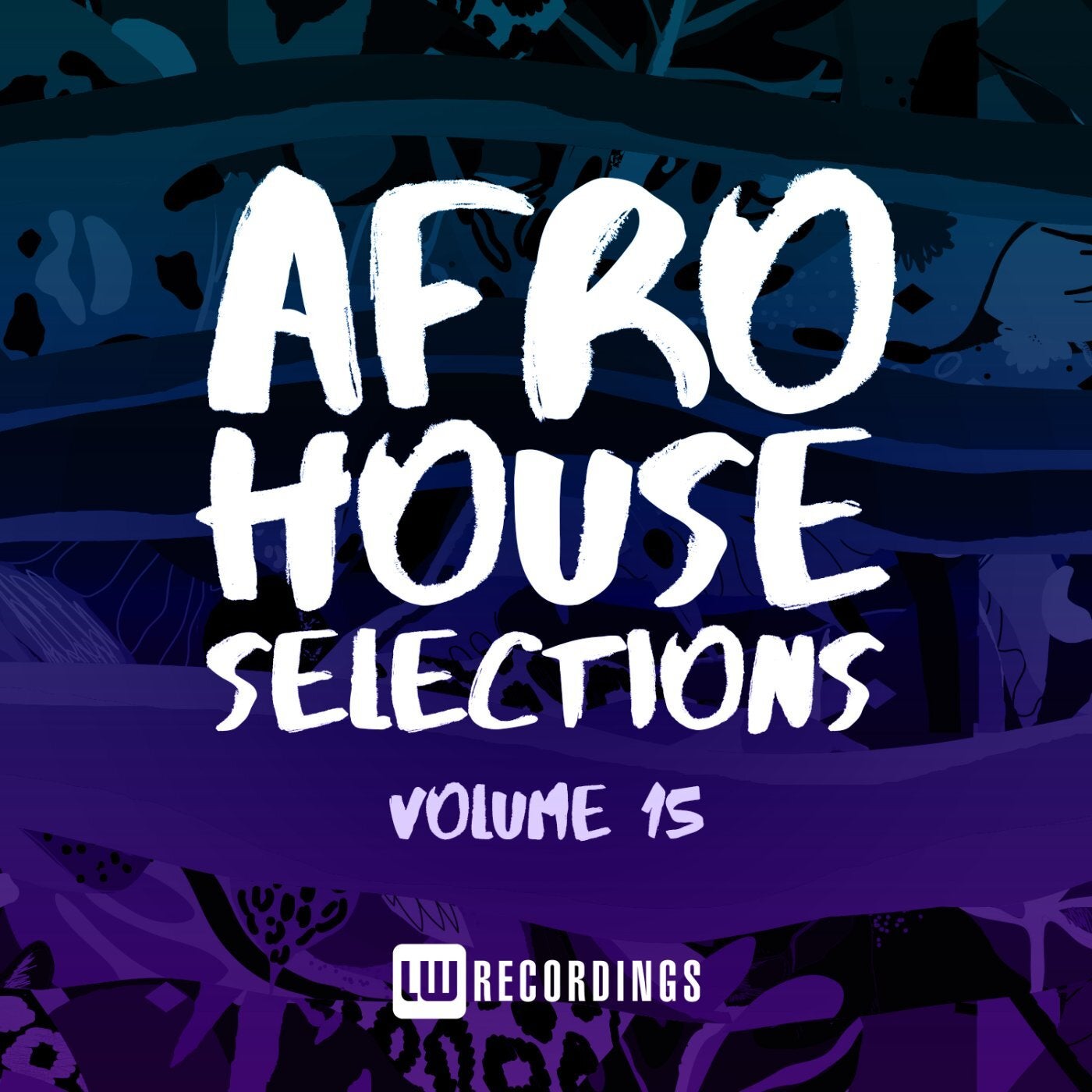 VA – Afro House Selections, Vol. 15 LWAHS15B VA – Afro House Selections, Vol. 15 LWAHS15B