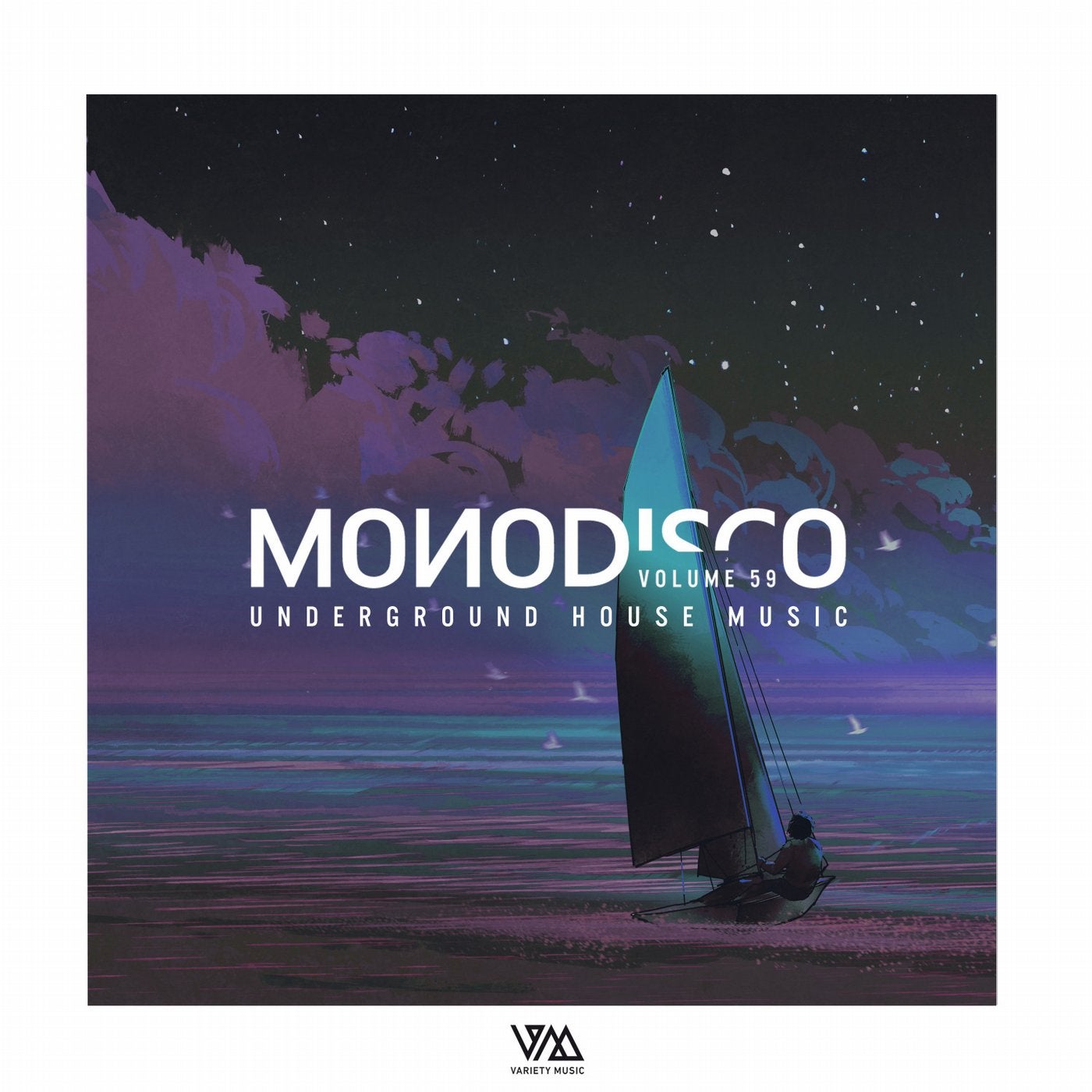 Scott Diaz, MarcoA., Andy Peimbert, Steve Hope, Philipp Straub, Andrew  Fonda, Dan Carraway, XPans, Lower & OSp, Ninho, Dorade, Jakkin Rabbit,  Moonbootica, Mr. Lekka, Sasha Virus - Monodisco Vol. 59 [Variety Music] |